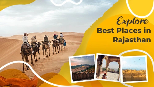 Best Places to Visit in Rajasthan